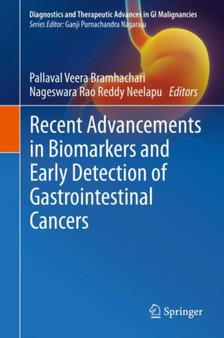 Recent Advancements in Biomarkers and Early Detection of Gastrointestinal Cancers by Pallaval Veera Bramhachari - Paperback