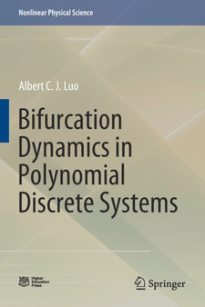 Bifurcation Dynamics in Polynomial Discrete Systems by Albert C.J. Luo - Paperback