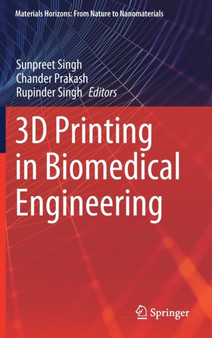 3D Printing in Biomedical Engineering by Sunpreet Singh - Hardback