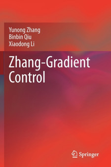 Zhang-Gradient Control by Yunong Zhang - Paperback