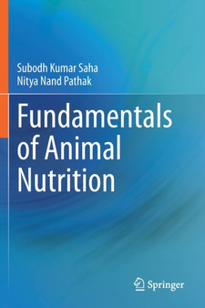 Fundamentals of Animal Nutrition by Subodh Kumar Saha - Paperback