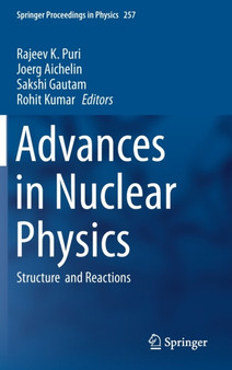 Advances in Nuclear Physics : Structure and Reactions : 257 by Rajeev K. Puri - Hardback