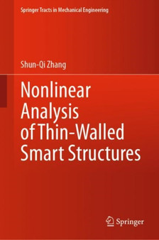 Nonlinear Analysis of Thin-Walled Smart Structures by Shun-Qi Zhang - Hardback