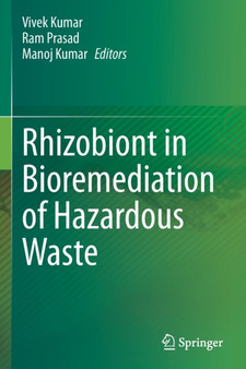 Rhizobiont in Bioremediation of Hazardous Waste by Vivek Kumar - Paperback