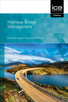 Highway Bridge Management by Graham Cole - Hardback