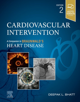 Cardiovascular Intervention : A Companion to Braunwald's Heart Disease by Deepak L. Bhatt - Hardback