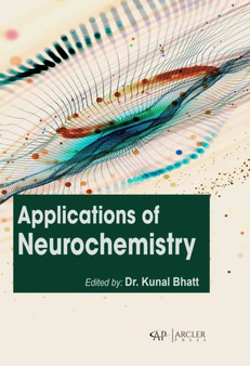 Applications of Neurochemistry by Kunal Bhatt - Hardback