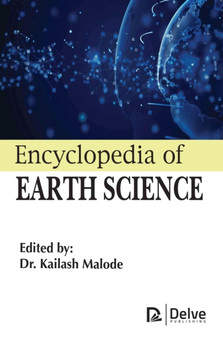 Encyclopedia of Earth Science by Kailash Malode - Hardback