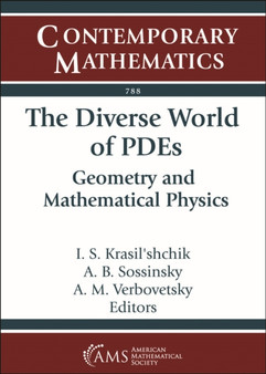 The Diverse World of PDEs : Geometry and Mathematical Physics by I.S. Krasil'shchik - Paperback