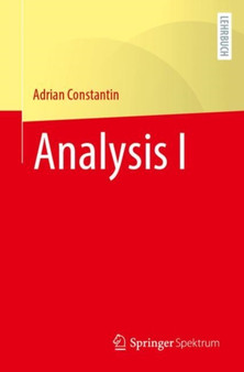 Analysis I by Adrian Constantin - Paperback