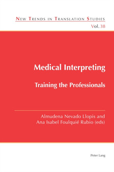 Medical Interpreting : Training the Professionals : 38 by Jorge Diaz Cintas - Paperback