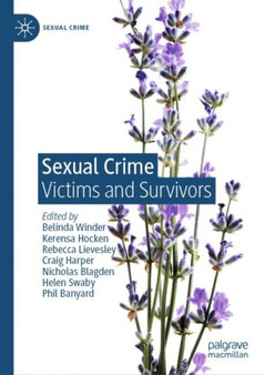 Sexual Crime : Victims and Survivors by Belinda Winder - Hardback