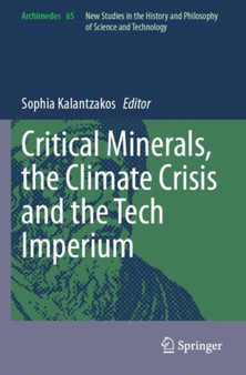 Critical Minerals, the Climate Crisis and the Tech Imperium : 65 by Sophia Kalantzakos - Paperback