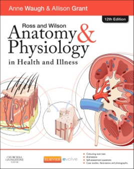 Ross and Wilson Anatomy and Physiology in Health and Illness by Anne Waugh - Paperback