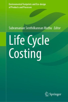 Life Cycle Costing by Subramanian Senthilkannan Muthu - Hardback