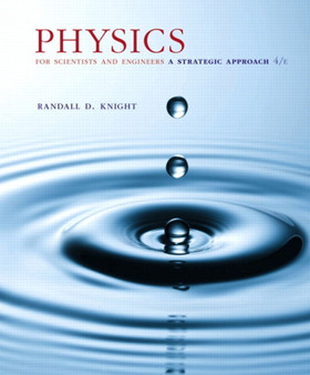 Physics for Scientists and Engineers : A Strategic Approach, Standard Edition (Chs 1-36) by Randall Knight - Hardback