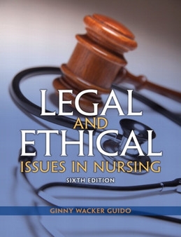 Legal and Ethical Issues in Nursing by Ginny JD MSN RN Guido - Hardback