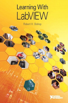 Learning with LabVIEW by Robert Bishop - Paperback