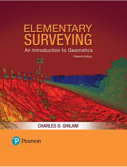 Elementary Surveying : An Introduction to Geomatics by Charles Ghilani - Hardback