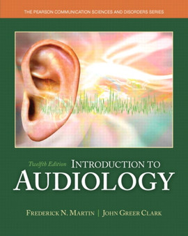 Introduction to Audiology by Frederick N. Martin - Paperback