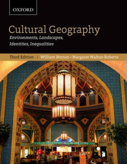 Cultural Geography: Environments, Landscapes, Identities, Inequalities, third edition by William Norton - Paperback