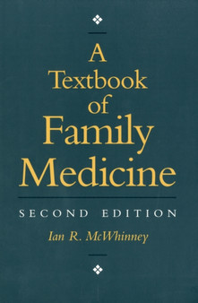 A Textbook of Family Medicine by Ian R. McWhinney - Paperback