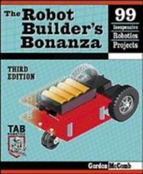 The Robot Builder's Bonanza by Gordon McComb - Paperback