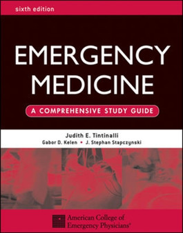 Emergency Medicine: A Comprehensive Study Guide, Sixth edition by Judith Tintinalli - Hardback