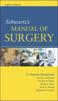 Schwartz's Manual of Surgery by F. Brunicardi - Paperback