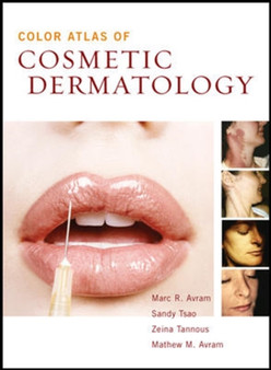 Color Atlas of Cosmetic Dermatology by Marc Avram - Hardback