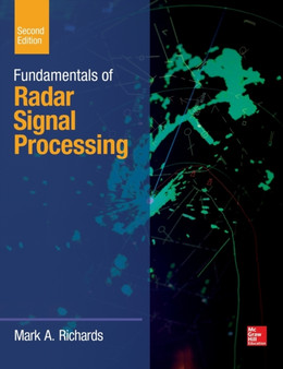 Fundamentals of Radar Signal Processing, Second Edition by Mark Richards - Hardback