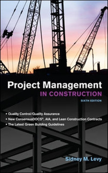 Project Management in Construction by Sidney M. Levy - Hardback