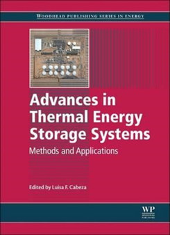 Advances in Thermal Energy Storage Systems : Methods and Applications by Luisa F. Cabeza - Paperback