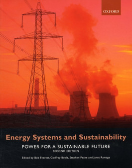 Energy Systems and Sustainability : Power for a Sustainable Future by Bob Everett - Paperback