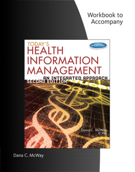 Student Workbook for McWay's Today's Health Information Management: An Integrated Approach, 2nd by Dana McWay - Paperback