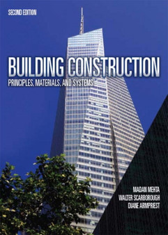Building Construction : Principles, Materials, & Systems by Medan L.Ph.D. Mehta - Hardback