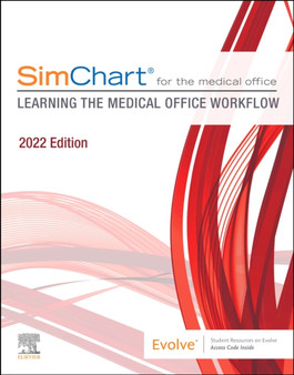 SimChart for the Medical Office:Learning the Medical Office Workflow - 2022 Edition by Elsevier Inc - Paperback