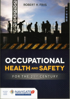Occupational Health And Safety For The 21St Century by Robert H. Friis - Hardback