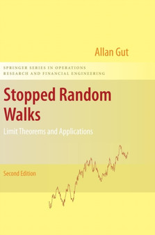 Stopped Random Walks : Limit Theorems and Applications by Allan Gut - Hardback