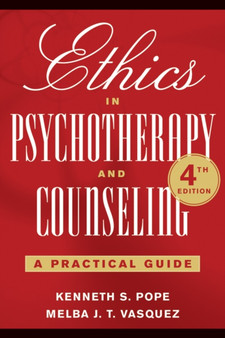 Ethics in Psychotherapy and Counseling : A Practical Guide by Kenneth S. Pope - Paperback