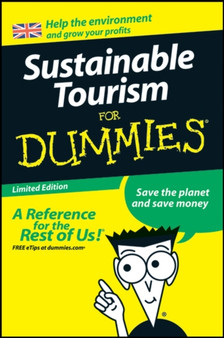 Sustainable Tourism For Dummies : North East Version by Inc. John Wiley & Sons - Hardback