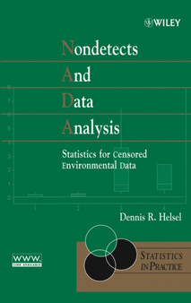 Nondetects and Data Analysis : Statistics for Censored Environmental Data by Dennis R. Helsel - Hardback
