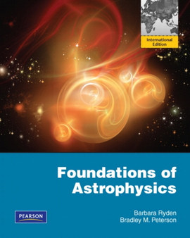 Foundations of Astrophysics by Barbara Ryden - Paperback