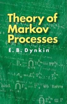 Theory of Markov Processes by E.B. Dynkin - Paperback