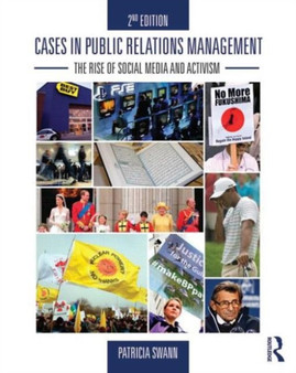 Cases in Public Relations Management : The Rise of Social Media and Activism by Patricia Swann - Paperback