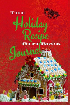 The Holiday Recipe Gift Book Journal