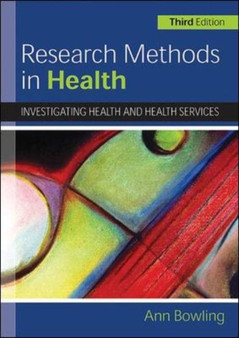 Research Methods in Health : Investigating Health and Health Services by Ann Bowling - Paperback