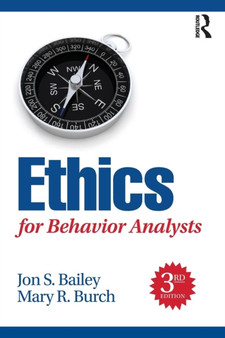 Ethics for Behavior Analysts by Jon Bailey - Paperback