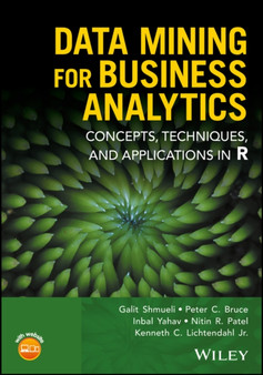 Data Mining for Business Analytics - Concepts, Techniques, and Applications in R by G Shmueli - Hardback