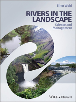 Rivers in the Landscape : Science and Management by Ellen Wohl - Paperback
